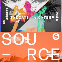 Source x The Nights - Lucas & Steve x Avicii (Tim Underscore Mashup)