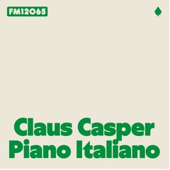 Claus Casper - Piano Italiano E.P. (FM12065)