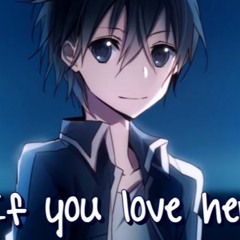 Nightcore - If You Love Her by Forest Blakk