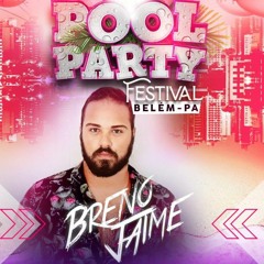 Breno Jaime - Pool Party Festival - Podcast 2021