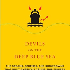 Download⚡️ Devils on the Deep Blue Sea: The Dreams, Schemes, and Showdowns That