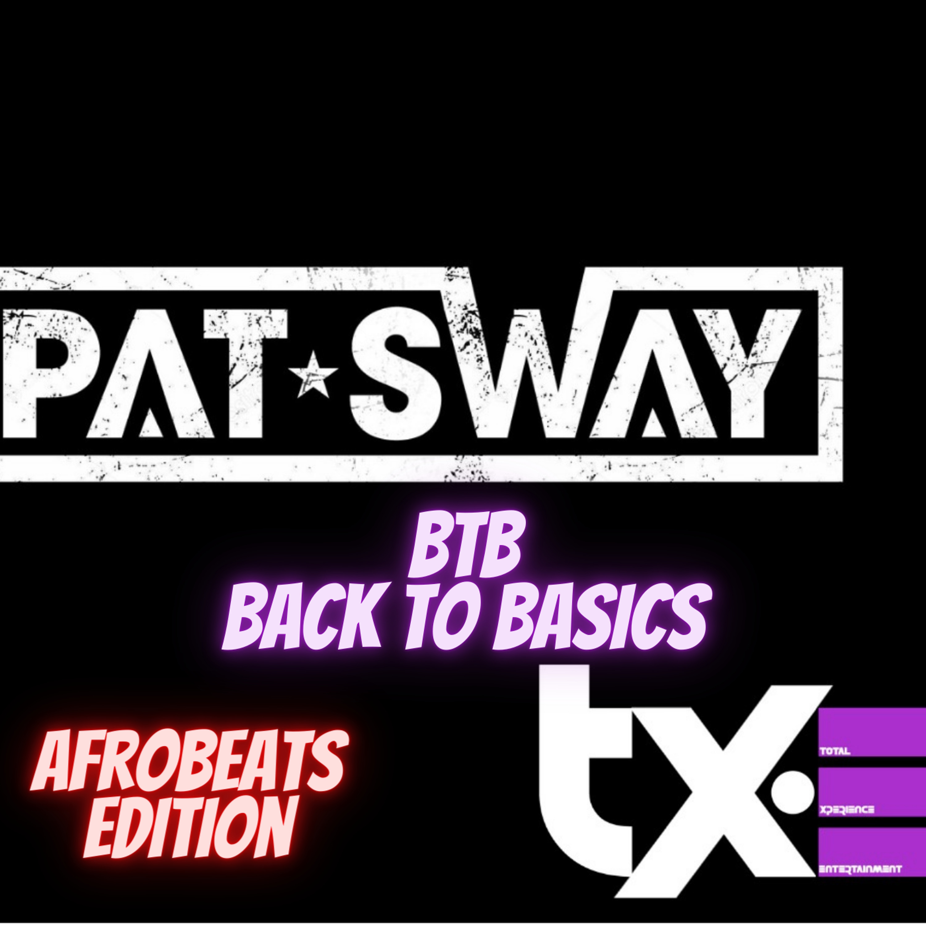BTB: Back To Basics  AfroBeats Edition episode artwork
