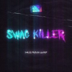 3miles - Swag Killer (Prod. Luvgrip)