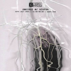 1020 Radio - Oneiroi w/ Síofra - 19/07/21
