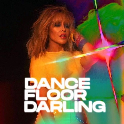 Stream 01 Dance Floor Darling (Radio Edit) (Radio Rip) by Kylie Minogue