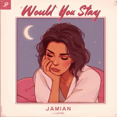 Would You Stay? (UKG)