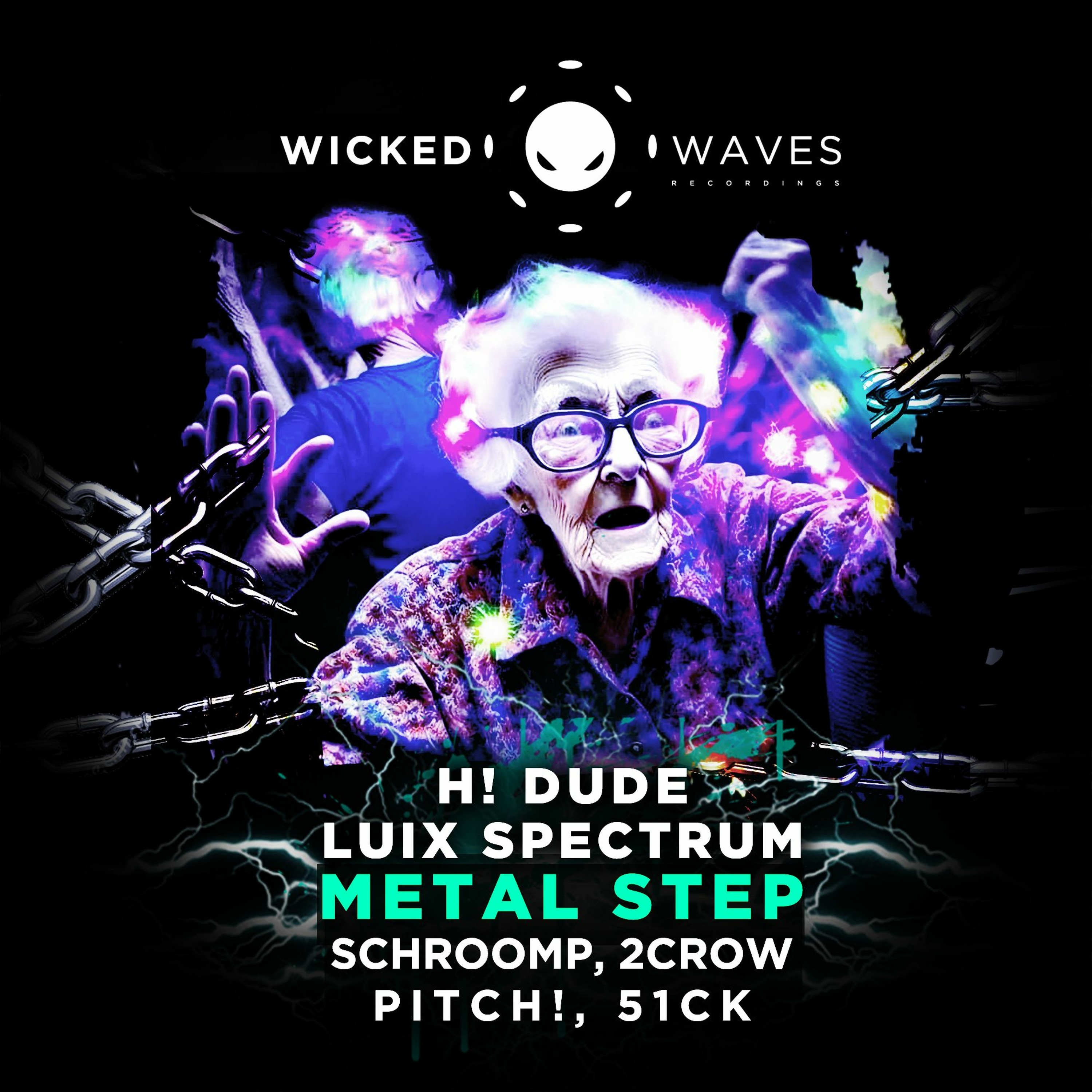 H! Dude, Luix Spectrum - Metal Step (Schroomp Remix) [Wicked Waves Recordings] episode artwork
