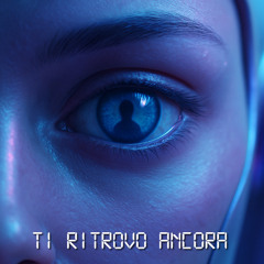 Ti ritrovo ancora(Electro dream mix)