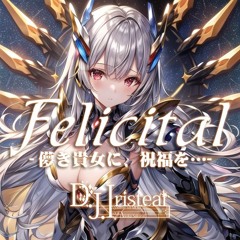 D.J.Iristear - Felicital -儚き貴女に、祝福を…- (demo)