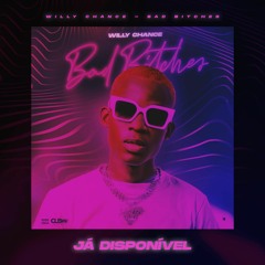 Willy Chance  - Bad Bitch (Prod.by C L B &  M Marron)