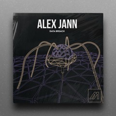 PREMIERE: Alex Jann - Data Exploit [ Mechatronica ]