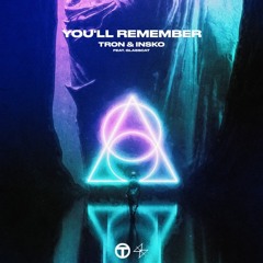 TR0N & Insko - You'll Remember (ft. glasscat) [Mr AHF Remix]