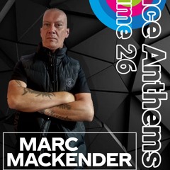 Marc Mackender - Dance Anthems Volume 26