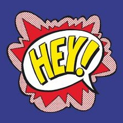 Hey