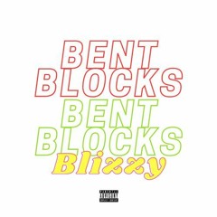 BLIZZY - BENT BLOCKS