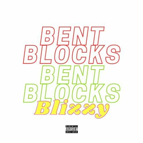 BLIZZY - BENT BLOCKS