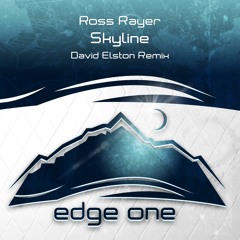 Ross Rayer - Skyline (David Elston Remix) [Edge One]