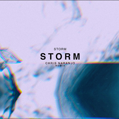 Storm - Storm (Chris Naranjo remix Radio Edit)