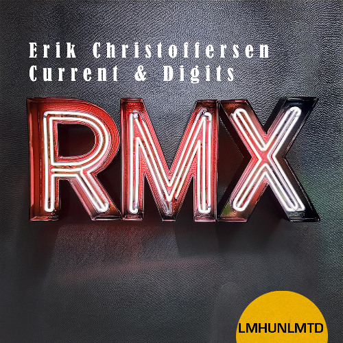 6. Erik Christoffersen - Current & Digits Karjala Remix