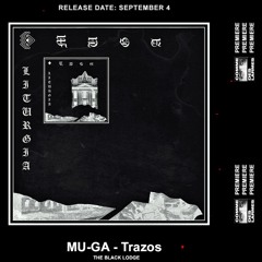 PREMIERE CDL \\ Mu-ga - Trazos [The Black Lodge] (2020)