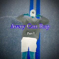 Avery Can Rap I
