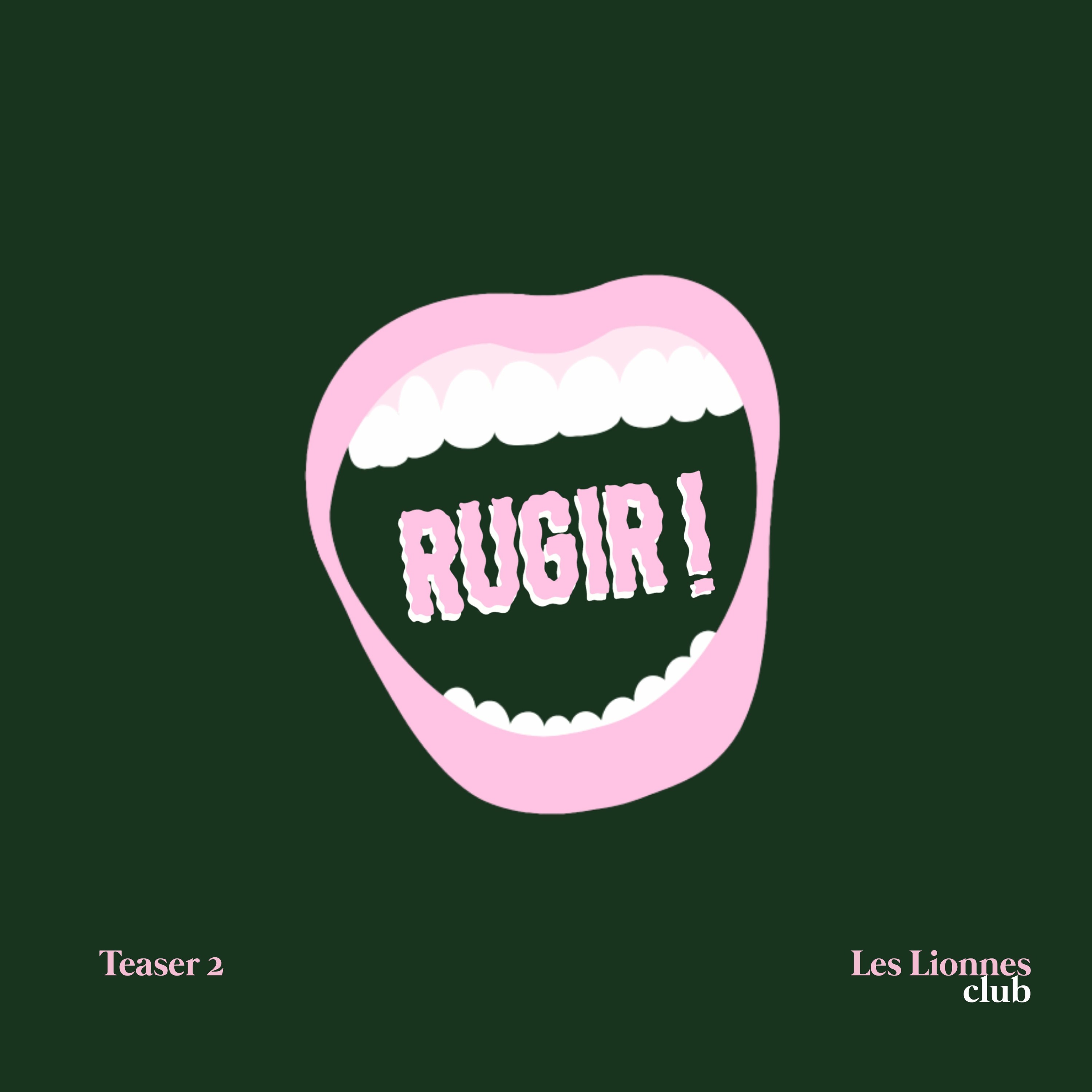 Rugir x Les Lionnes