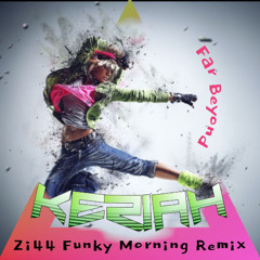 Far Beyond (Zi44 Funky Morning Mix)