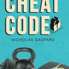 [Read] EBOOK ✏️ The Cheat Code: The most effective strategies to lose body fat and ma