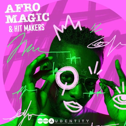 Audentity Records - Afro Magic & Hit Makers - Demo