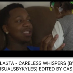 Bla$ta- Careless Whispers (Prod. RackedupMeechie)