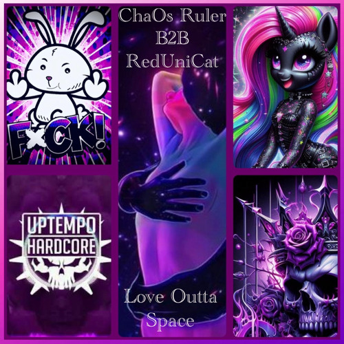 ChaOs Ruler B2B RedUniCat Love Outta Space