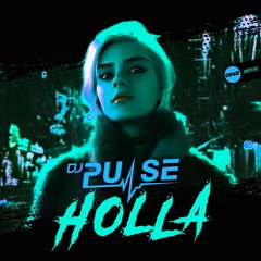 DJ Pulse - Holla