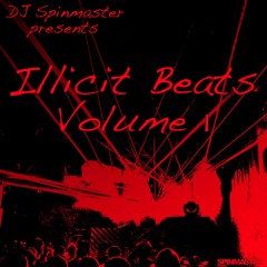 DJ Spinmaster - Illicit Beats Vol 1A