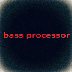 5ZYL - Bass Processor