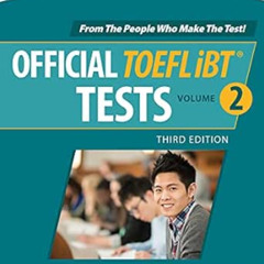 [Get] KINDLE ✅ Official TOEFL iBT Tests Volume 2, Third Edition (TOEFL GoLearn!) by E