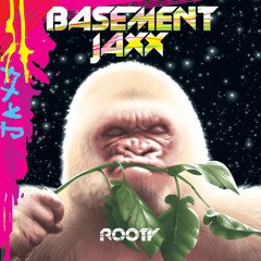 Stream Basement Jaxx music | Listen to songs, albums, playlists