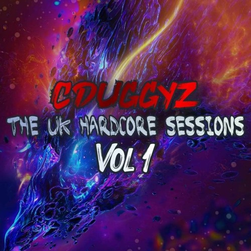 CDuggyz - The UK Hardcore Sessions vol 1