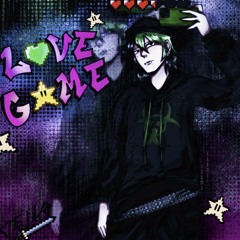 LOVE GAME (sped up)