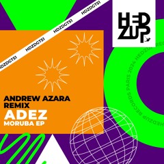 HDZDGT51 ADEZ - Moruba EP + Andrew Azara remix