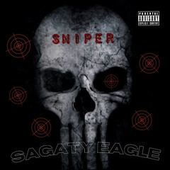 Sniper 🎯- Sagaty_Eagle (prod.Rockefeller)