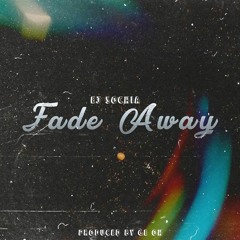 Ej Sochia - Fade Away_2
