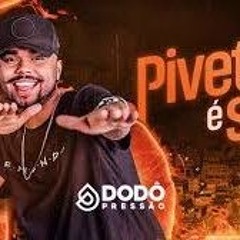 Dodô pressão - pivete é sal(MP3_160K).mp3