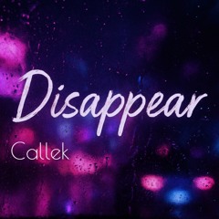 Callek - Disappear
