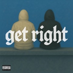 Get Right feat. Dialryckx Produced by swaygbeats