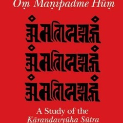 𝘿𝙊𝙒𝙉𝙇𝙊𝘼𝘿 PDF 🖍️ The Origins of Om Manipadme Hum: A Study of the Karanda