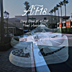 AF1s by Yung Driz ft 4SZN prod Awarxness