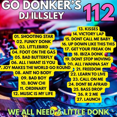 GO DONKER'S 112 - WE ALL NEED A LITTLE DONK
