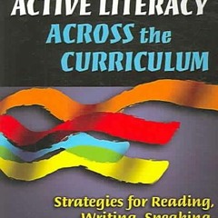 Download Book Active Literacy Across the Curriculum: Strategies for Reading, Writing, Speaking, and