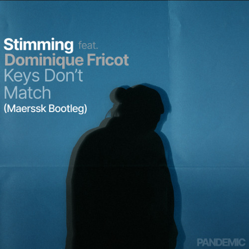 Keys Don't Match (Maerssk Bootleg)