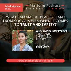 What Can Marketplaces Learn From Social Media When it Comes to Trust and Safety? with Alexandra